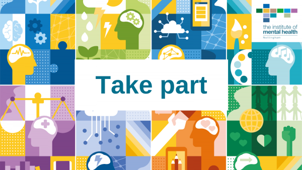 Institute of Mental Health collage, 'Take Part' written in the middle