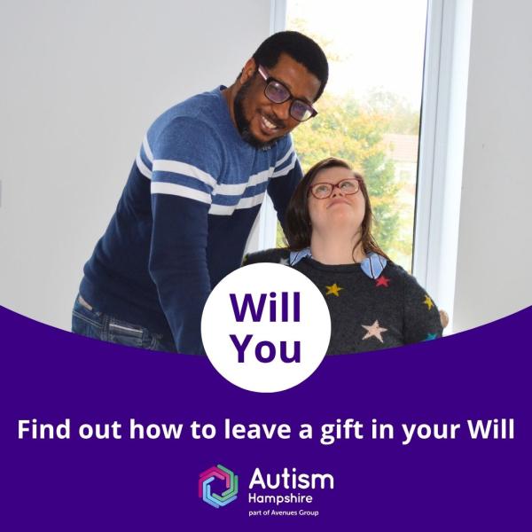 Image of one of our support workers with the person they support plus the words, 'Will you. Find out how to leave a gift in your Will'.